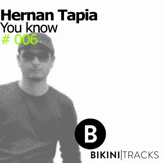 You Know by Hernan Tapia