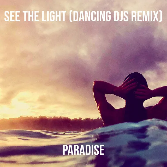 See the Light (Dancing Djs Remix)