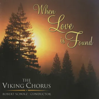 When Love Is Found by Viking Chorus