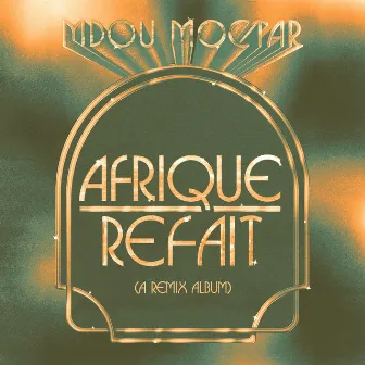 Afrique Refait by Mdou Moctar