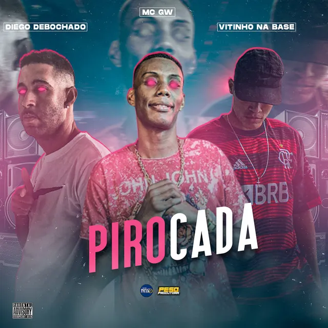 Pirocada (feat. Mc Gw)