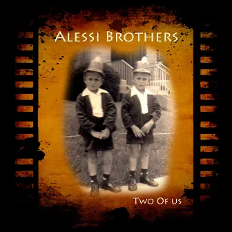 Two of Us by Alessi Brothers