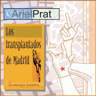 Los Transplantados de Madrid by Ariel Prat