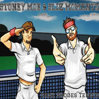 Ganz großes Tennis by Slik Momentz