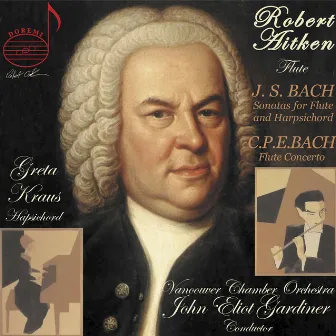 J.S. Bach: Flute Sonatas - C.P.E. Bach: Flute Concerto by Robert Aitken