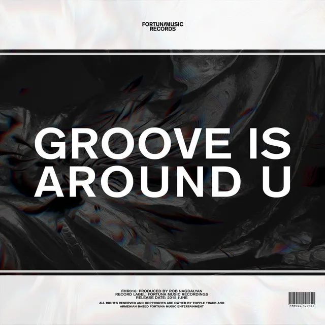 Groove Is Around U - Original Mix