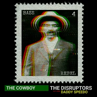 The Cowboy by The Disruptors