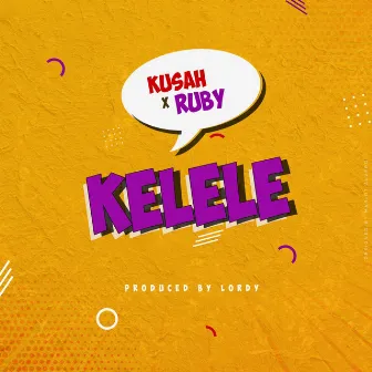 Kelele by Kusah