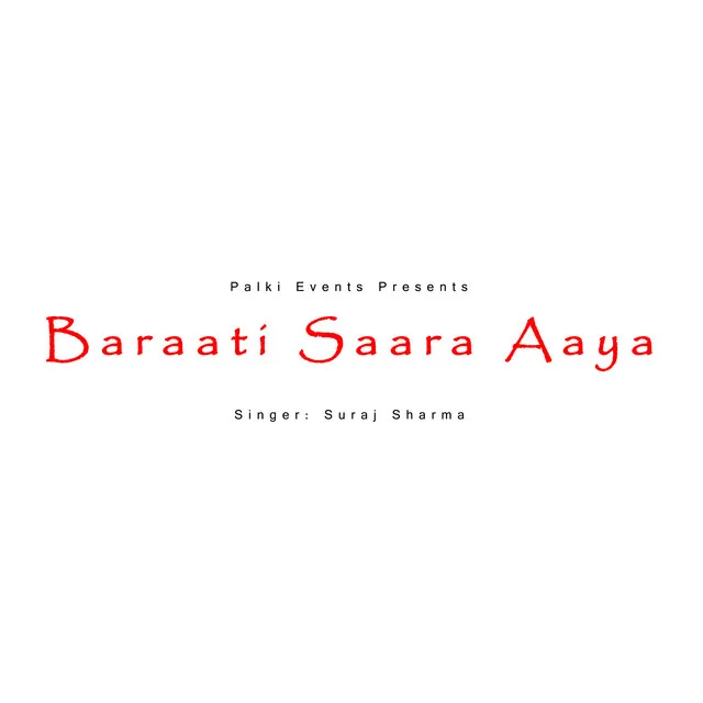 Barati Saara Aaya - Freestyle