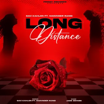 LONG DISTANCE by Savi Kahlon