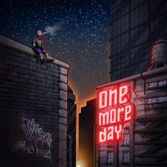 ONE MORE DAY by FNX VANDAL