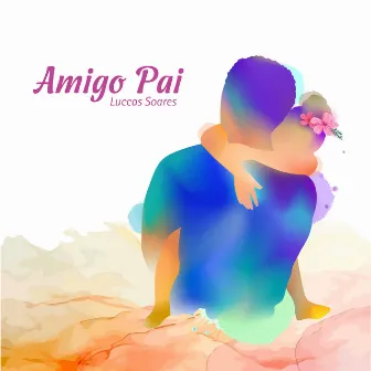 Amigo Pai by Luccas Soares