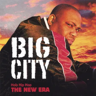 The New Era by Big City