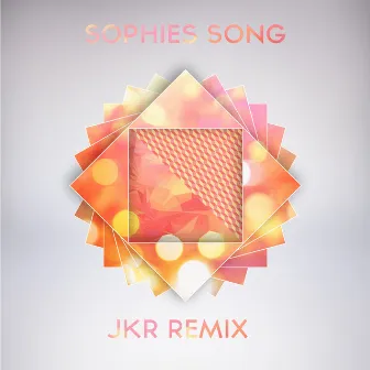 Sophies Song - JKR (UK) Remix by mekanik