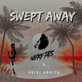 swept away by Nicky Tats