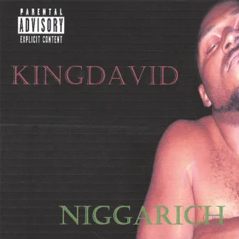 Niggarich by KingDavid