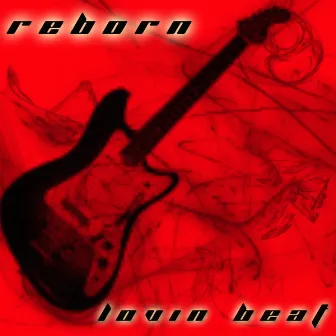 Lovin Beat by Reborn