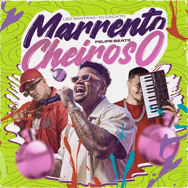 Marrento, Cheiroso