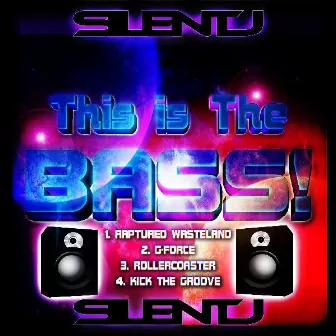 This Is Bass Ep by Silent J