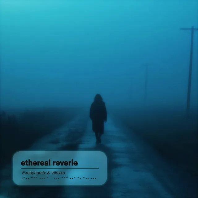 ethereal reverie