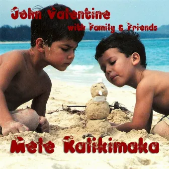 Mele Kalikimaka by John Valentine