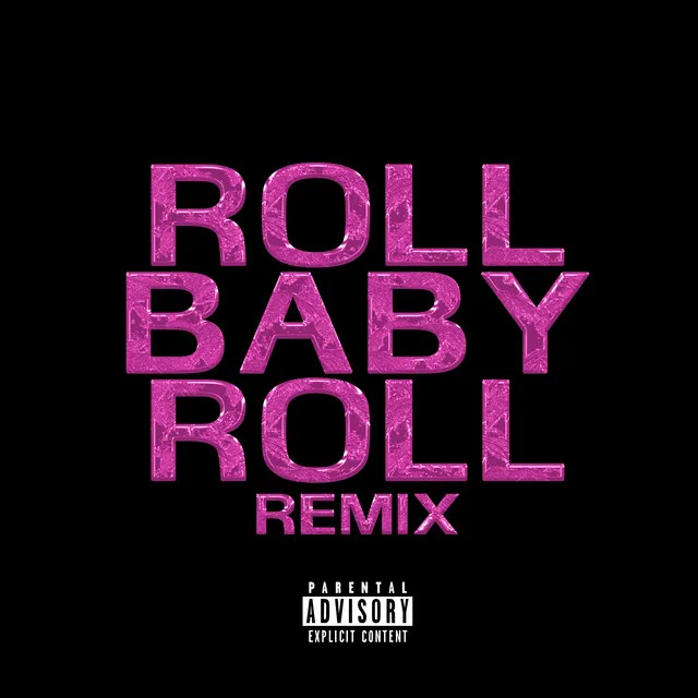 Roll Baby Roll - Remix