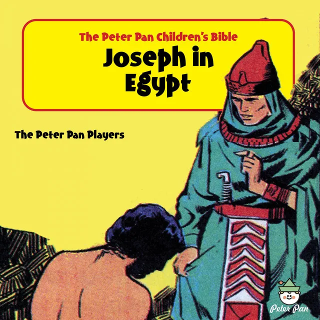 Peter Pan Children's Bible-Joseph in Egypt