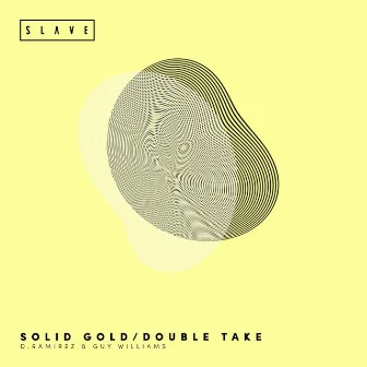 Solid Gold / Double Take by Guy Williams