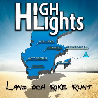 Land och rike runt by Highlights