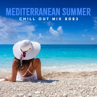 Mediterranean Summer Chill Out Mix 2023 by Siesta Electronic Chillout Collection