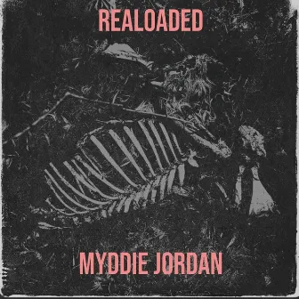 Reloaded by Myddie Jordan