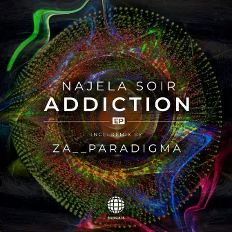 Addiction by Najela Soir