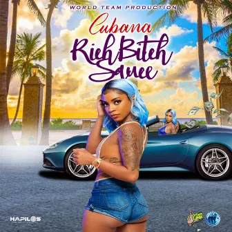 Rich Bitch Sauce by Cubana