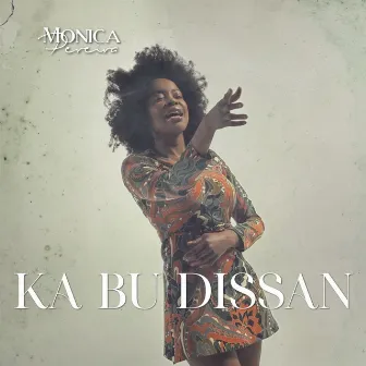 Ka Bu Dissan by Monica Pereira