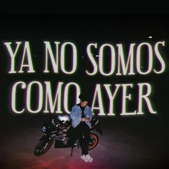 YA NO SOMOS COMO AYER by Rizzo