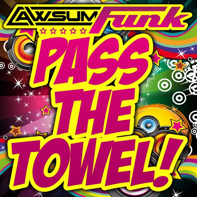 Pass The Towel - Original Mix