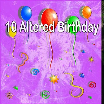 10 Altered Birthday by Happy Birthday Party Crew