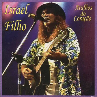 Atalhos do Coração by Israel Filho