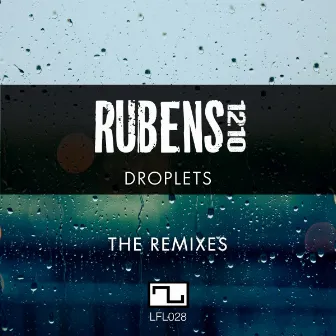 Droplets The Remixes by Rubens 1210