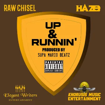 Up & Runnin' by Raw Chisel