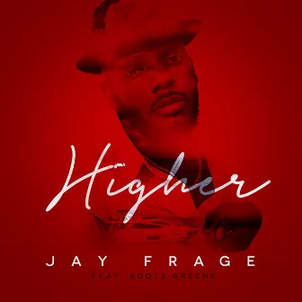 Higher by Jay Frage