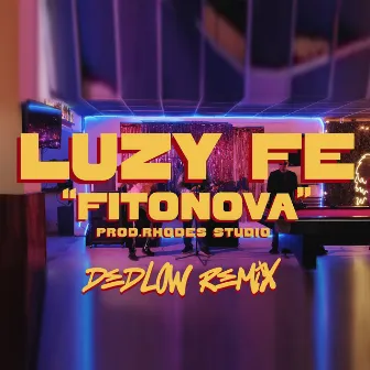 Fitonova - Remix by Luzy Fe