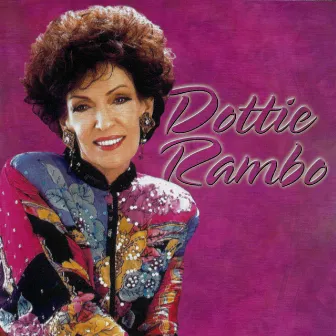 Dottie Rambo by Dottie Rambo