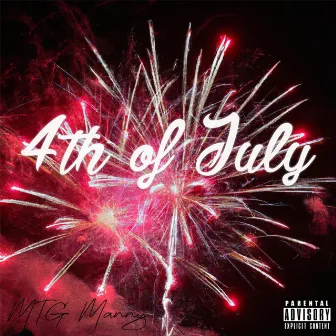 4th Of July by MTG MANNY