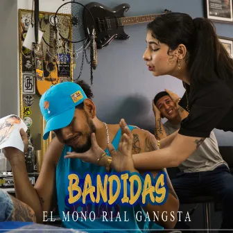 Bandidas by El Mono Rial Gangsta