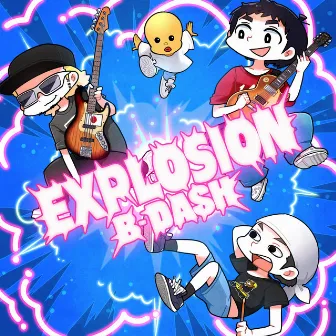 Explosion by B-DASH