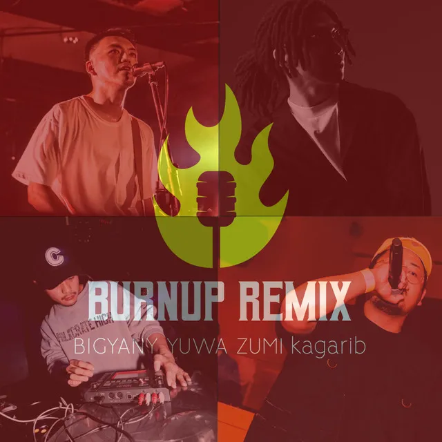 BURN UP - Remix