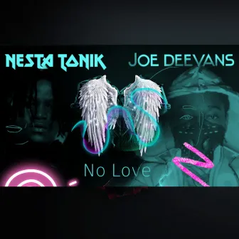 No Love by Joe Deevans