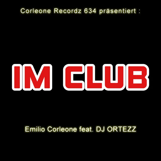 Im Club (feat. DJ Ortezz)