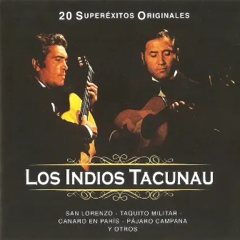 20 Superéxitos Originales by Los Indios Tacunau